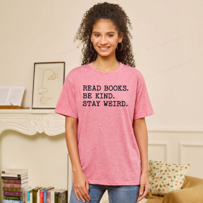 Pagewings Read Books Be Kind Stay Weird Unisex Heather T-Shirt