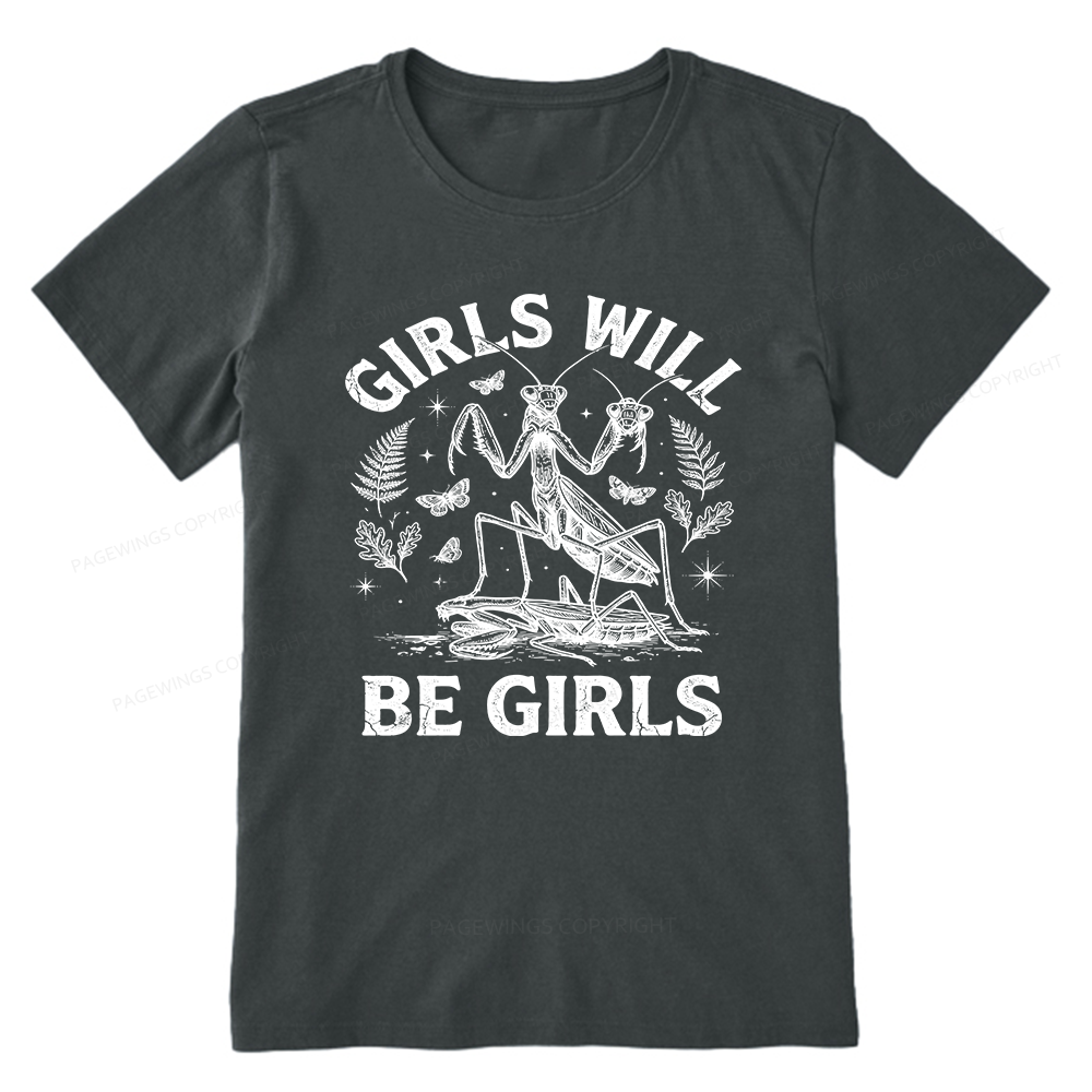 Pagewings Girls Will Be Girls Unisex Classic T-shirt