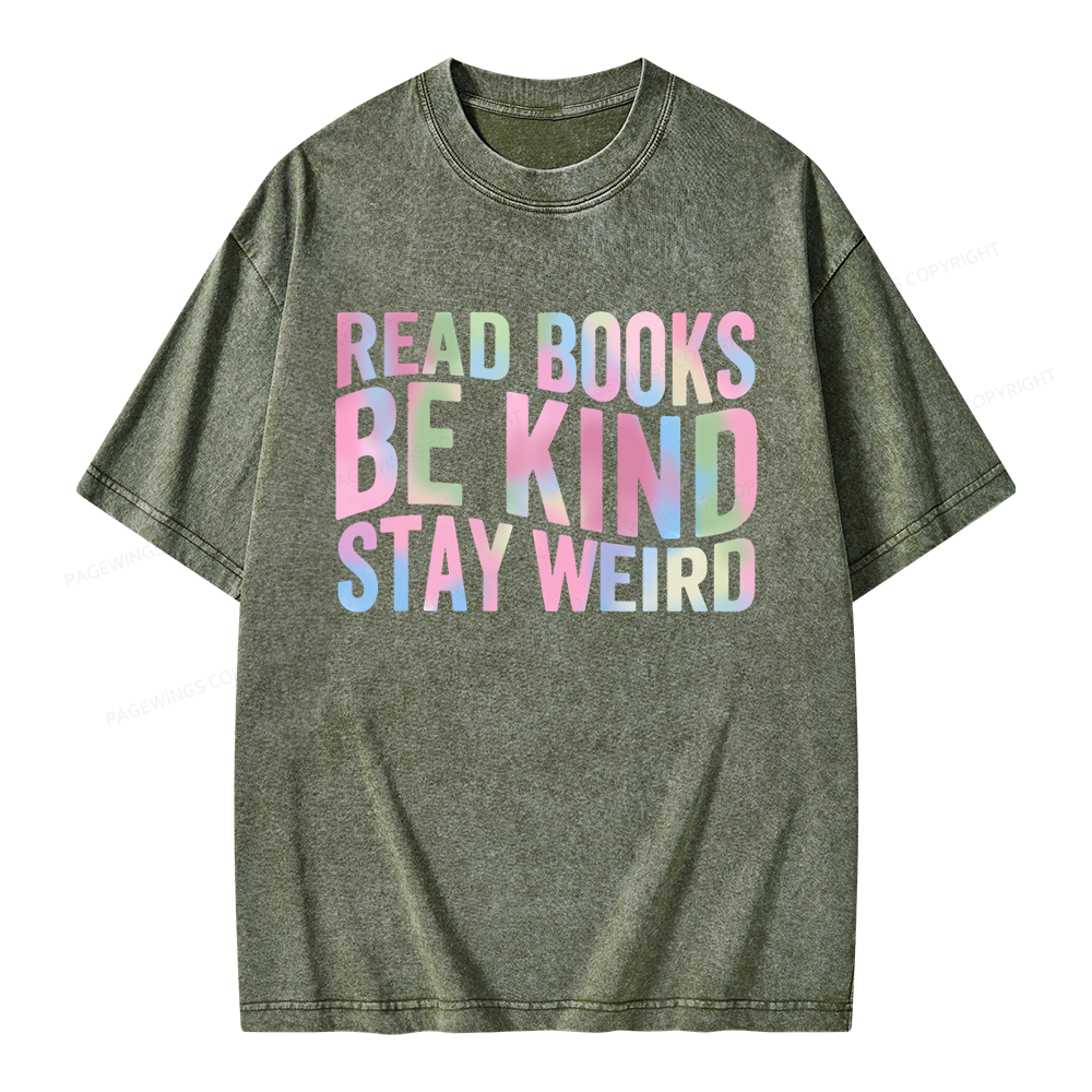 Pagewings Read Books Be Kind Stay Weird Unisex Washed T-shirt