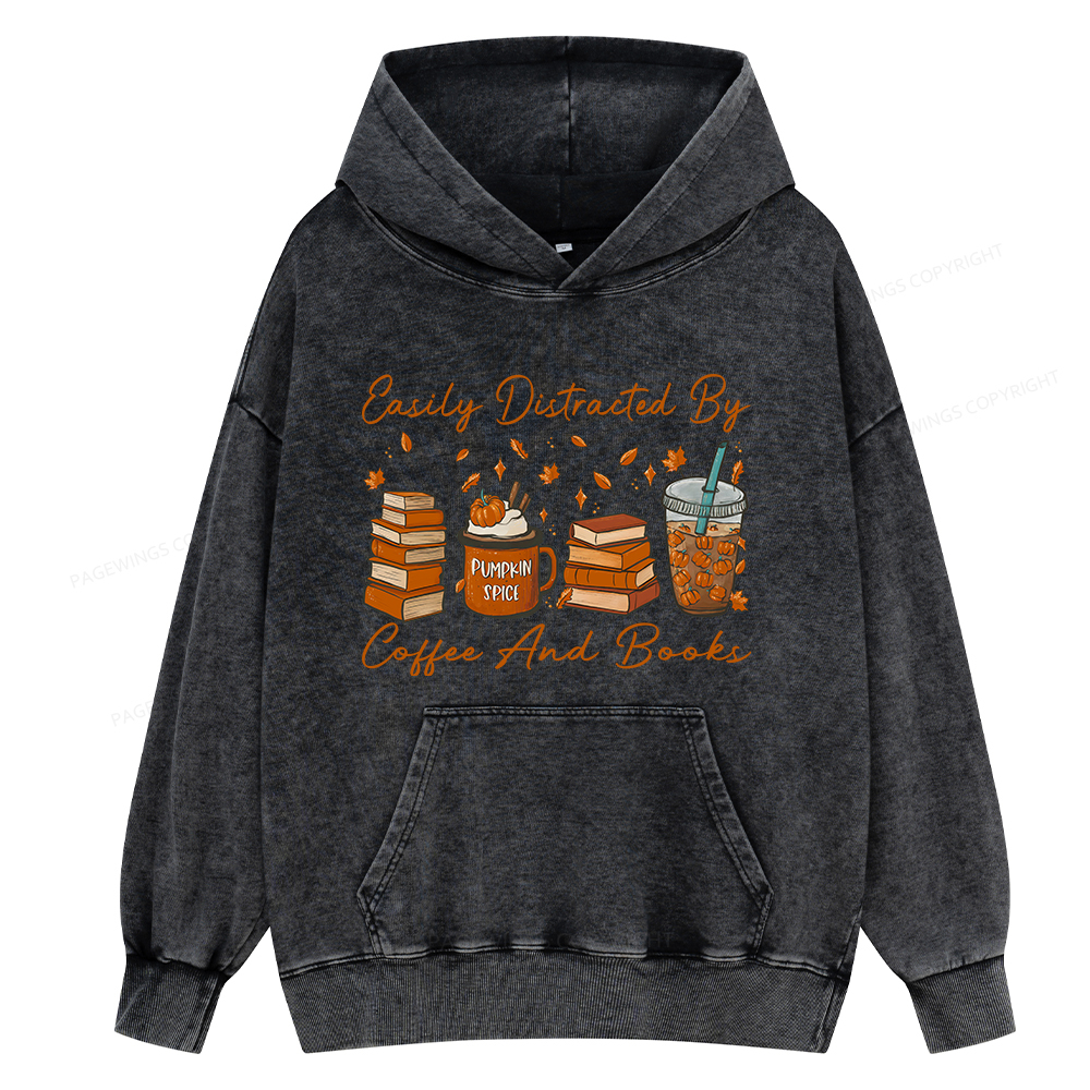 Pagewings Easily Distracted By Coffee And Books Unisex Washed Hoodie