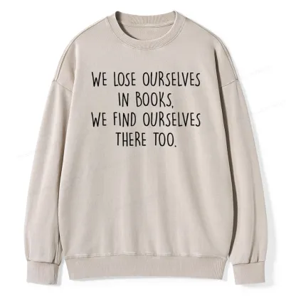 Pagewings Lose Ourselves In Books Unisex Washed Sweatshirt