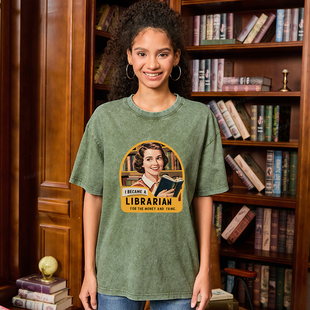 Pagewings I Became A Librarian For The Money And Fame Unisex Washed T-shirt