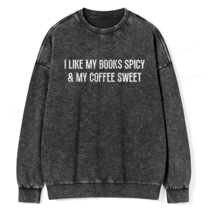 Pagewing My Books Spicy and Coffee Sweet Unisex Washed Sweatshirt