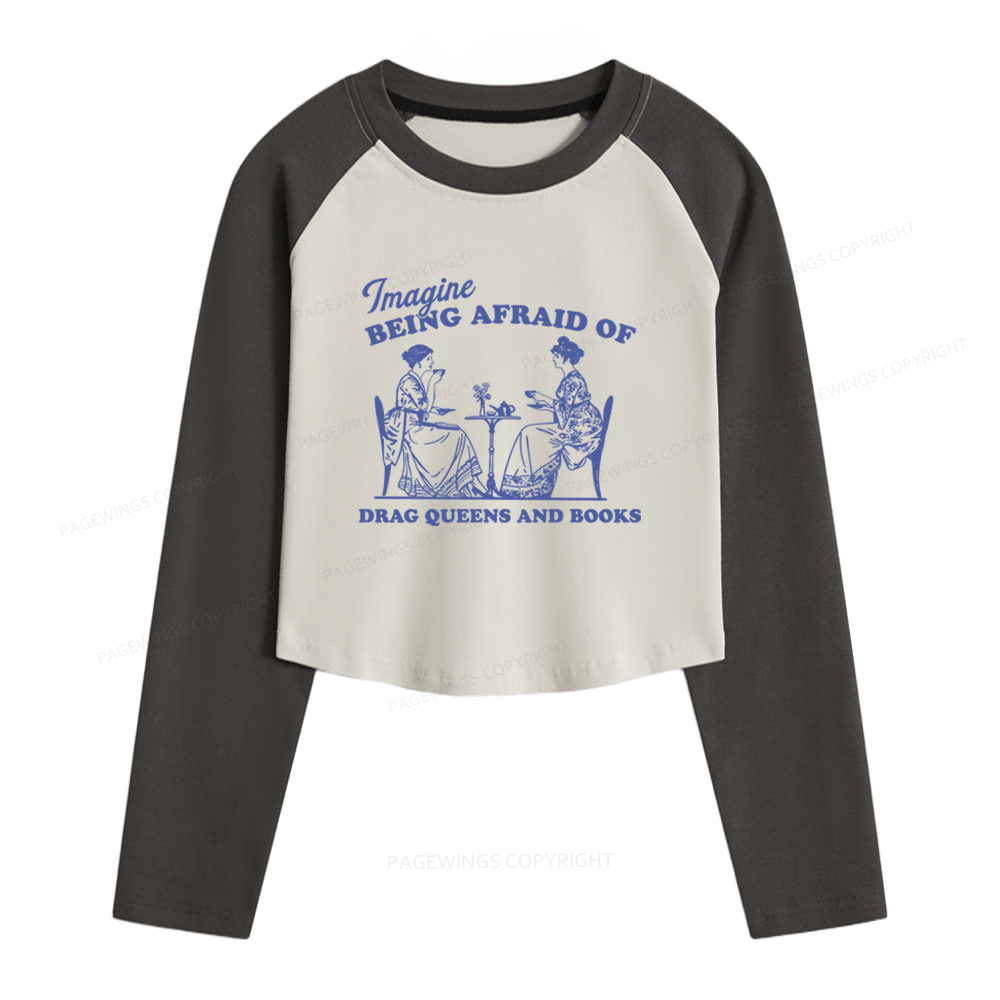 Pagewings Drag Queens Women Long Sleeve Crop Raglan T-shirt