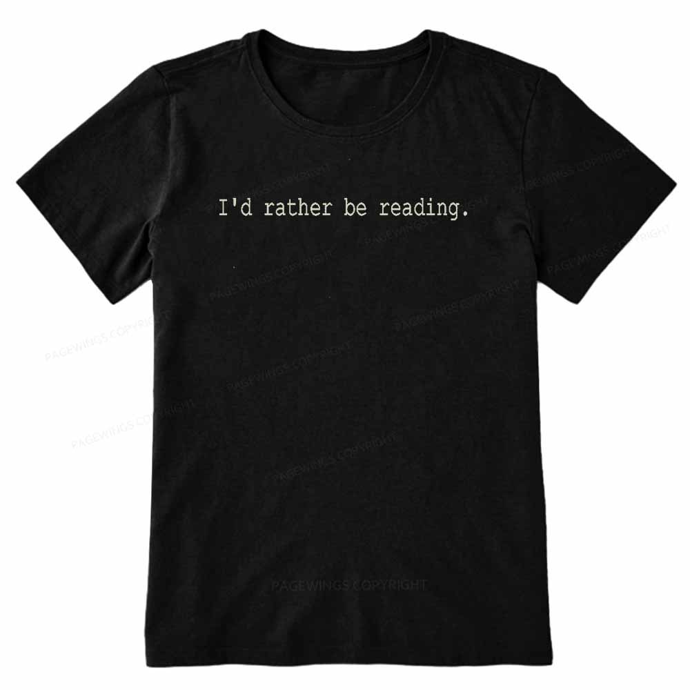 Pagewings I'd Rather Be Reading Unisex Classic T-shirt