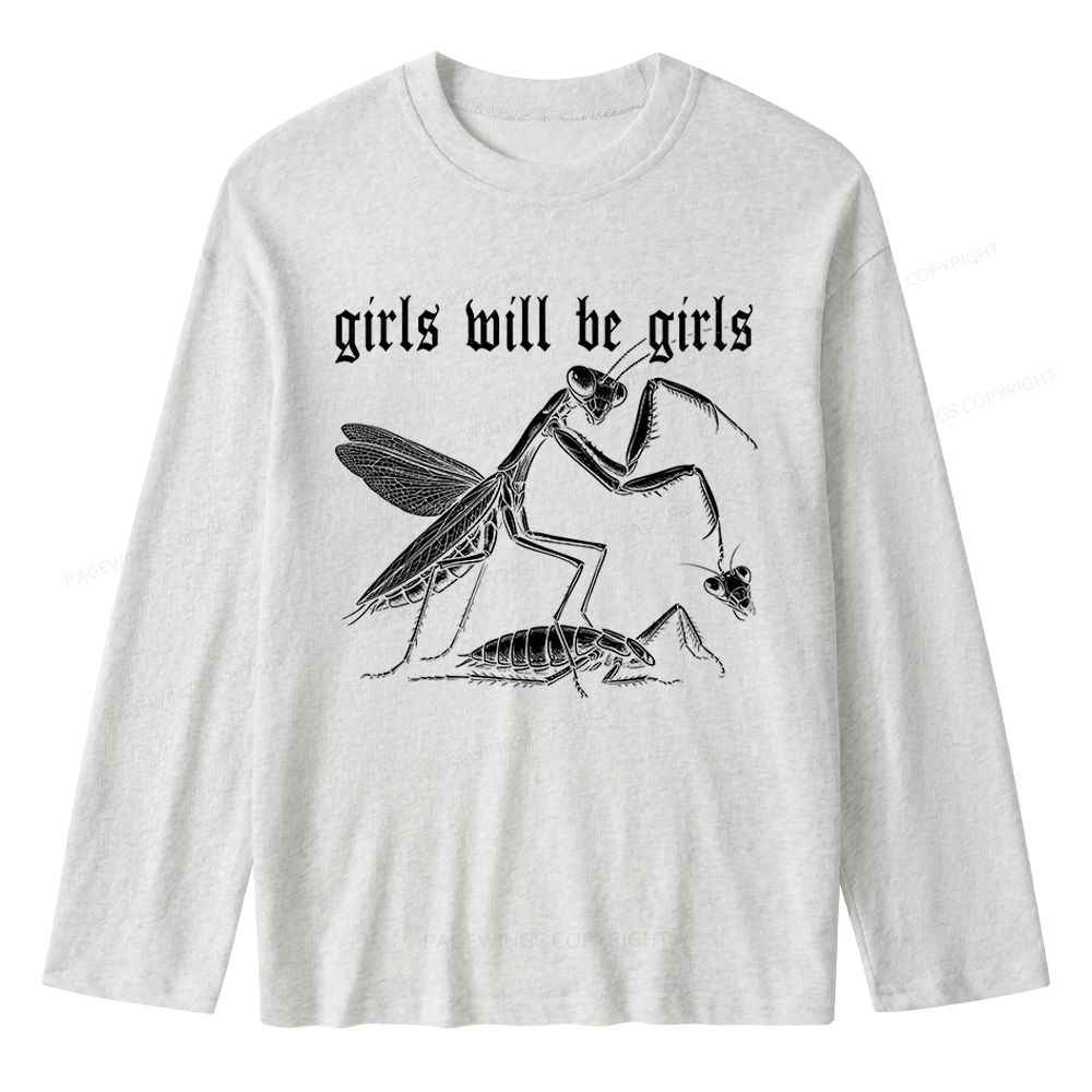 Pagewings Girls Will Be Girls Unisex Lightweight Long Sleeve T-Shirt