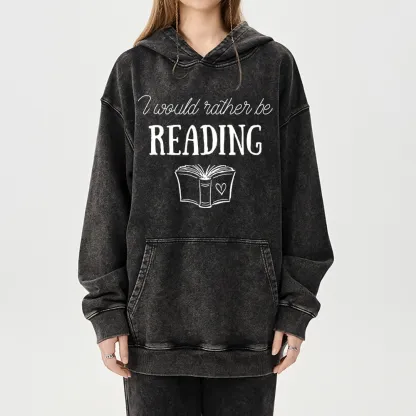Pagewings I Would Rather Be Reading Unisex Washed Hoodie