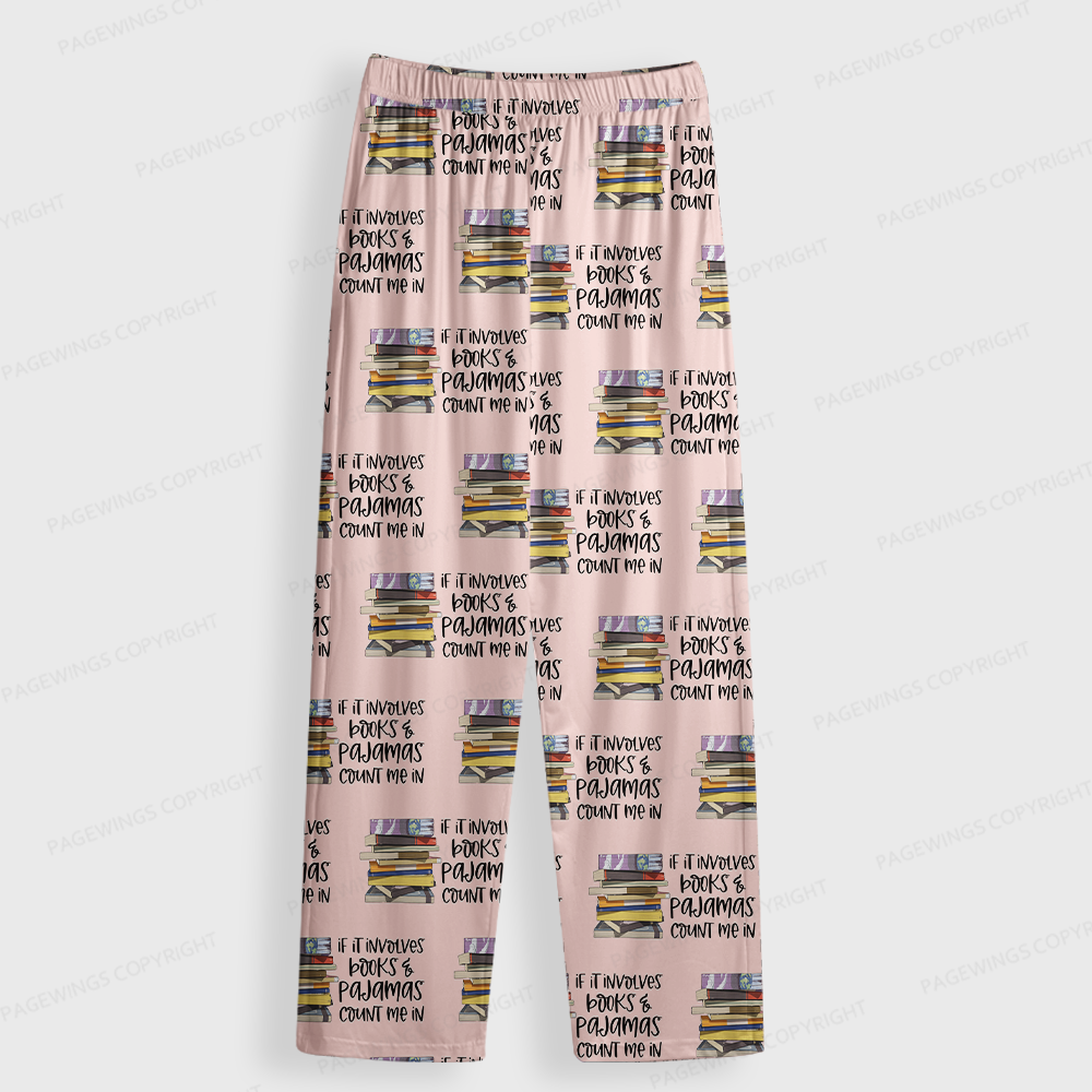 Pagewings If It Involves Books & Pajamas Count Me In Unisex Button-Up Pajama Set