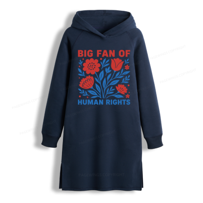 Pagewings Big Fan Of Human Rights Side-Slit Fleece Hoodie Dress