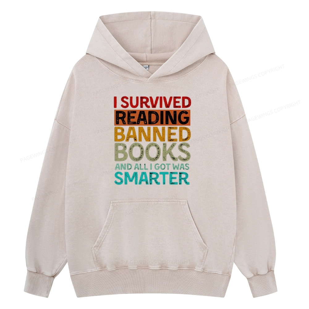 Pagewings I Survived Reading Banned Books And All I Got Was Smarter Unisex Washed Hoodie