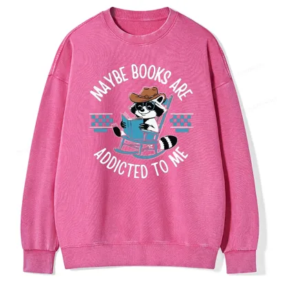 Pagewing Books Are Addicted To Me Unisex Washed Sweatshirt