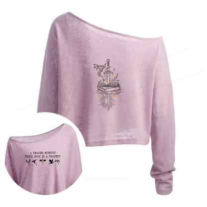 Pagewings A Reader Without Their Book Is A Tragedy Slouchy Long Sleeve Off Shoulder T-shirt