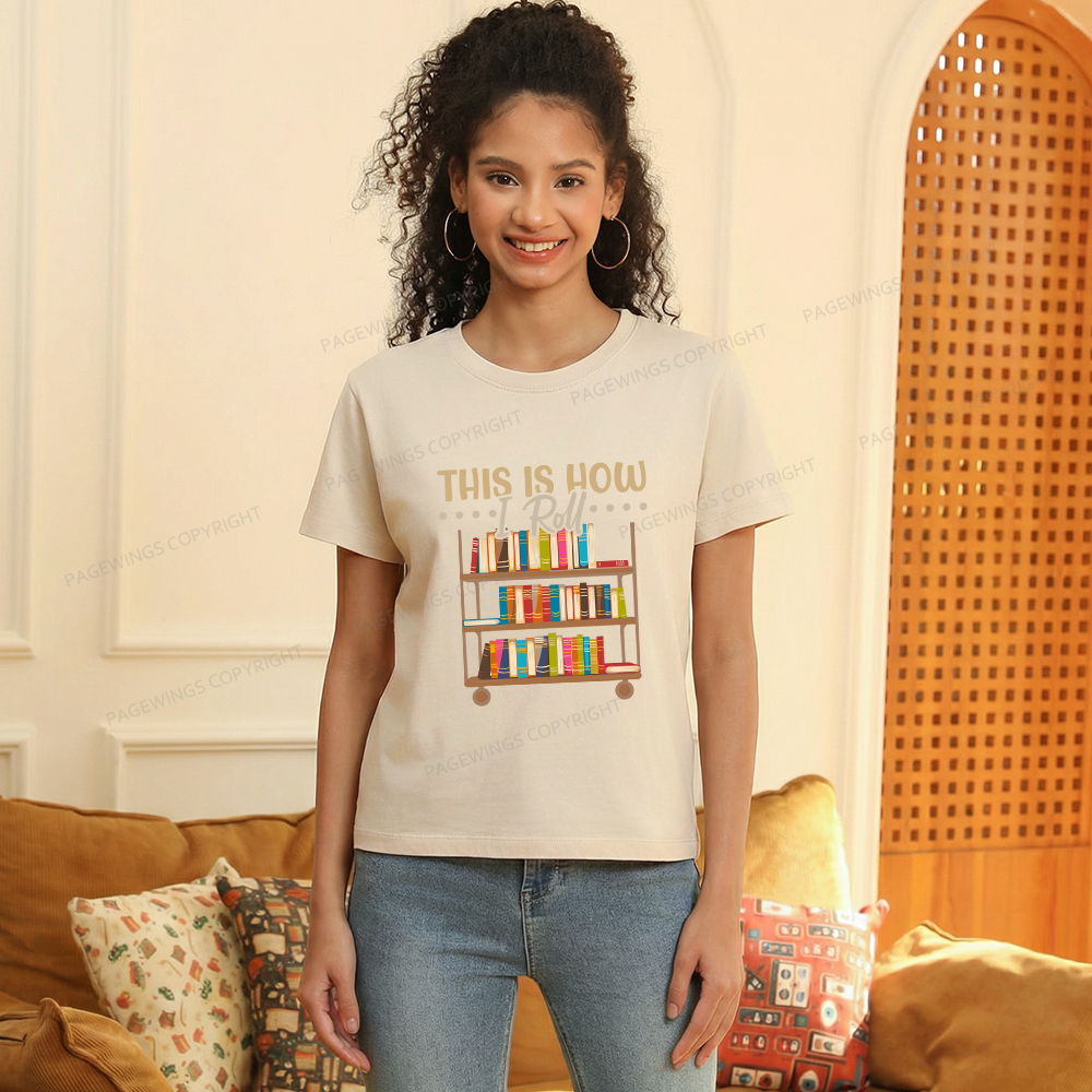 Pagewings This Is How I Roll Women's Washed T-shirt