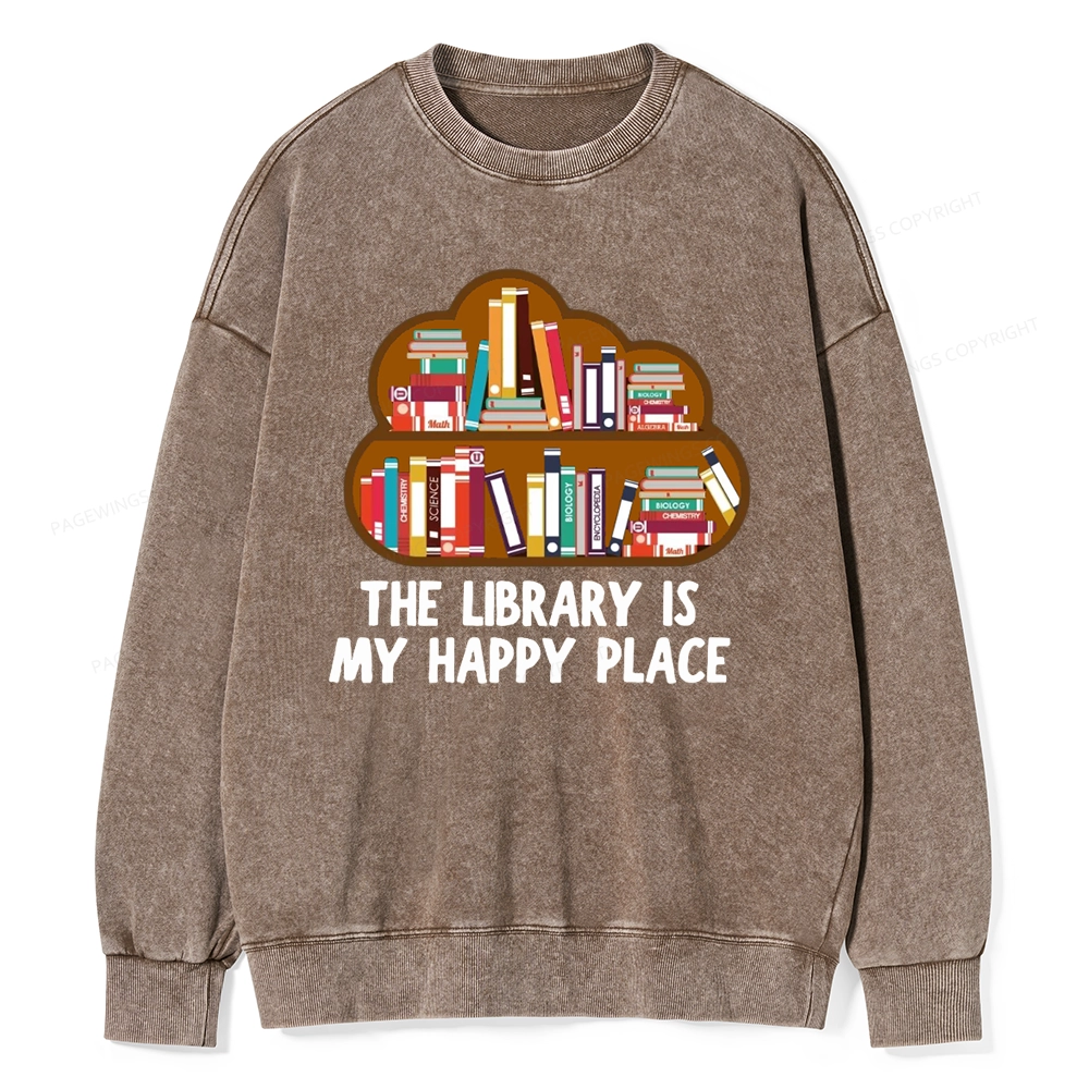 Pagewings The Library Is My Happy Place Unisex Washed Sweatshirt