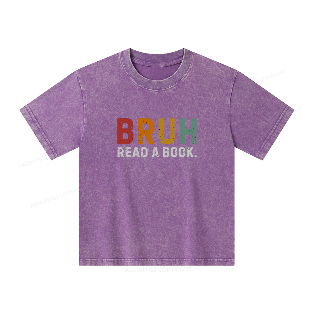 Pagewings Read A Book Bruh Unisex Kids Washed T-shirt