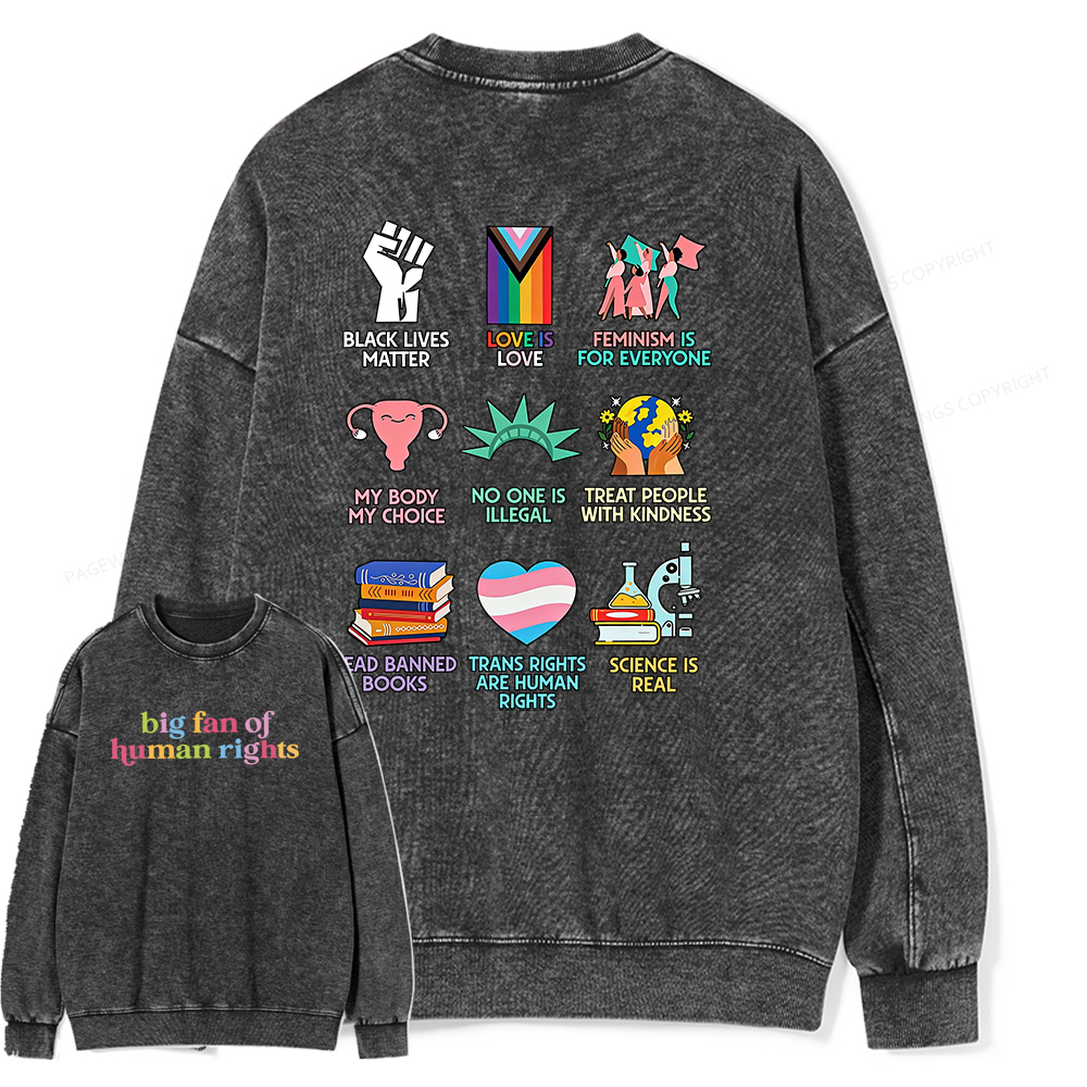 Pagewings Big Fan Of Human Rights Unisex Washed Sweatshirt