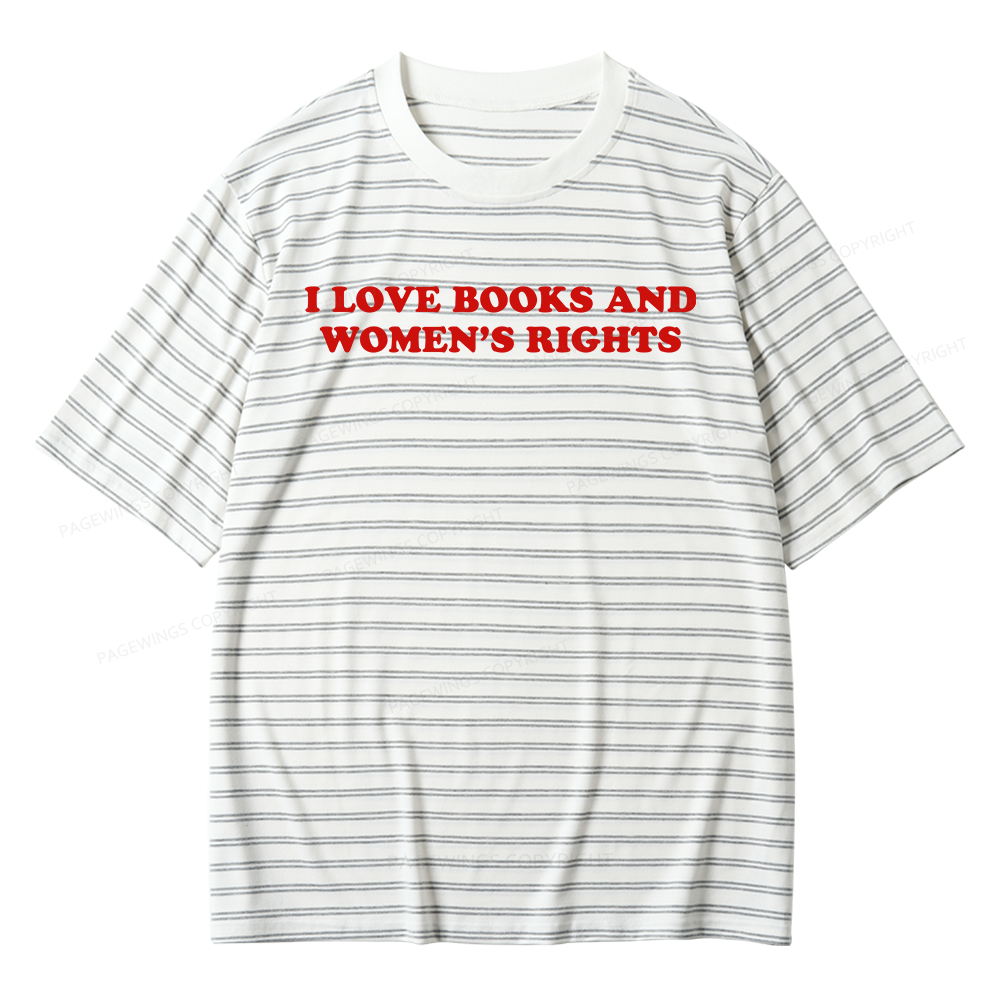 Pagewings I Love Books And Women's Rights Unisex Striped T-Shirt
