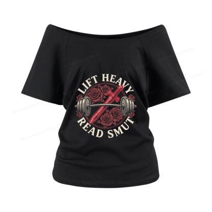 Pagewings Lift Heavy Read Smut Women Off Shoulder T-shirts
