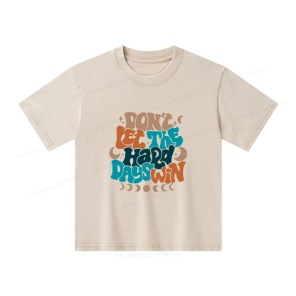 Pagewings Don't Let The Hard Days Win Unisex Kids Washed T-shirt