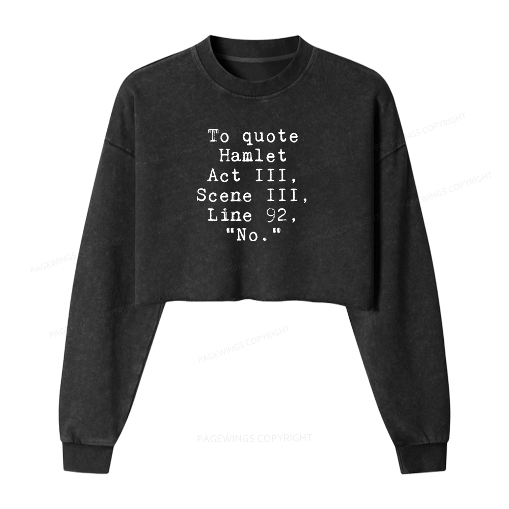Pagewings To Quote Hamlet Act Washed Crop Sweatshirt