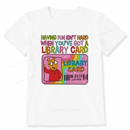 Pagewings Having Fun Isn't Hard When You've Got A Library Card Teacher Vintage T-Shirt Unisex Classic T-shirt