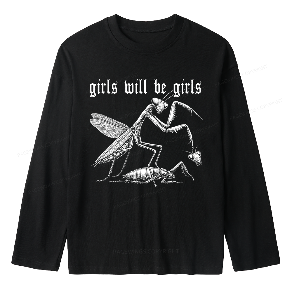 Pagewings Girls Will Be Girls Unisex Lightweight Long Sleeve T-Shirt