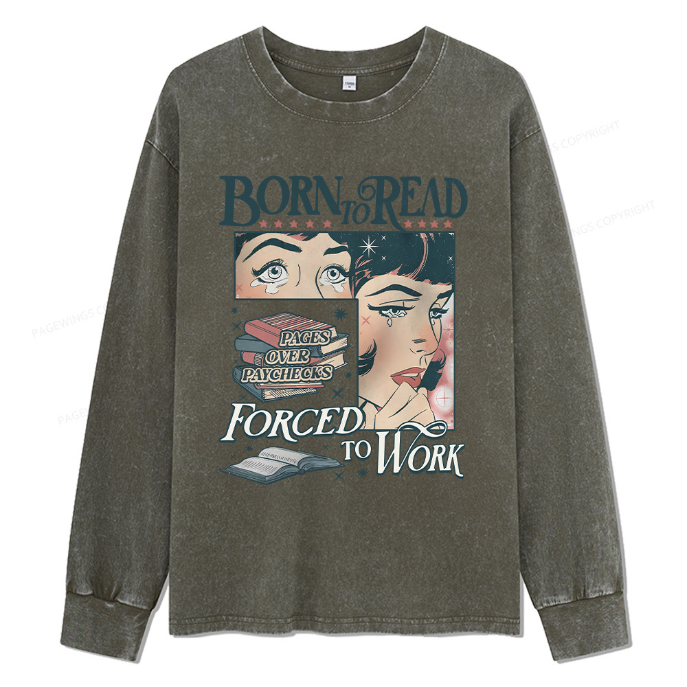 Pagewings Born To Read Bookish Comfor Unisex Washed Long Sleeve T-shirt