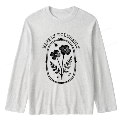 Pagewings Barely Tolerable Unisex Lightweight Long Sleeve T-Shirt