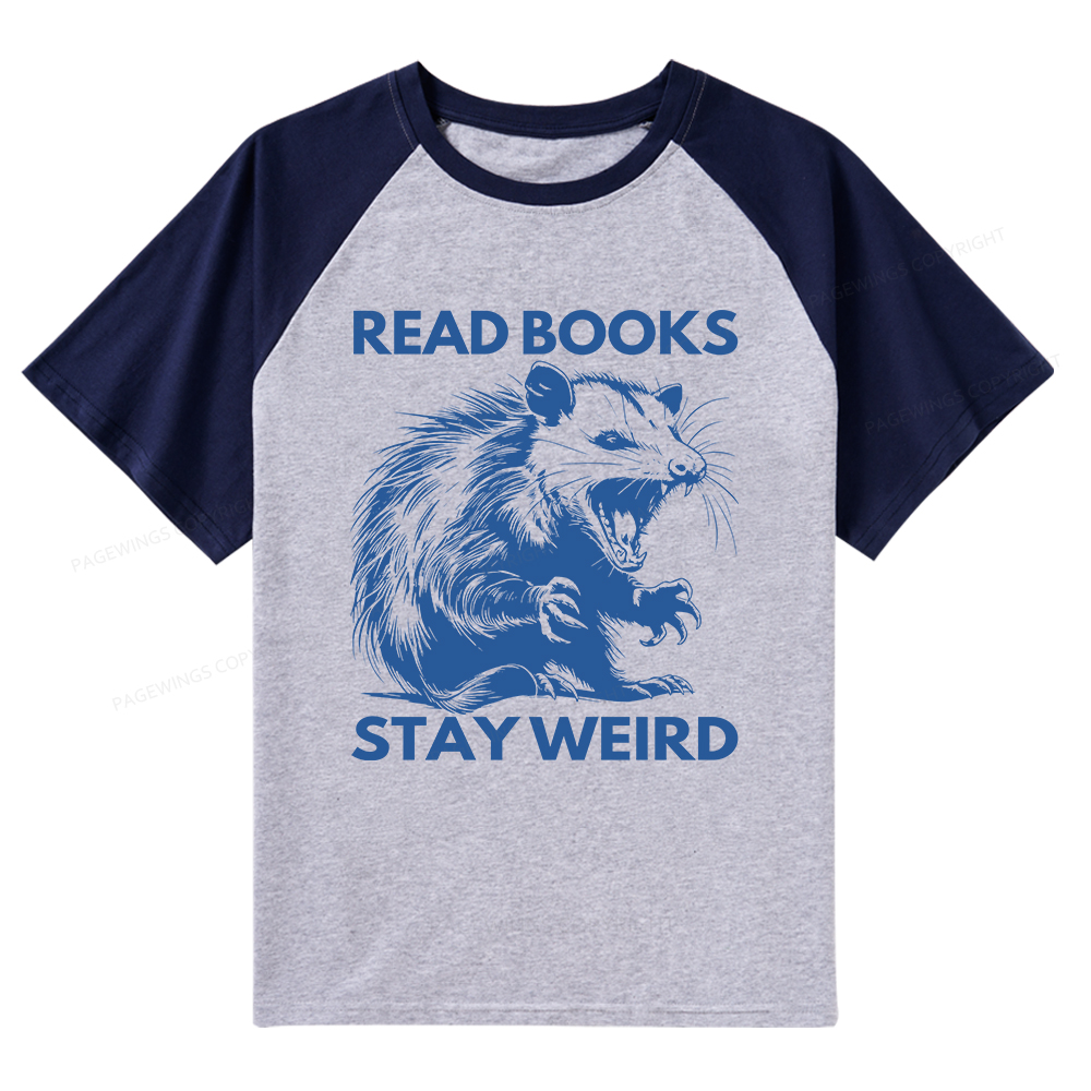 Pagewings Read Books Stay Weird Raglan T-shirt