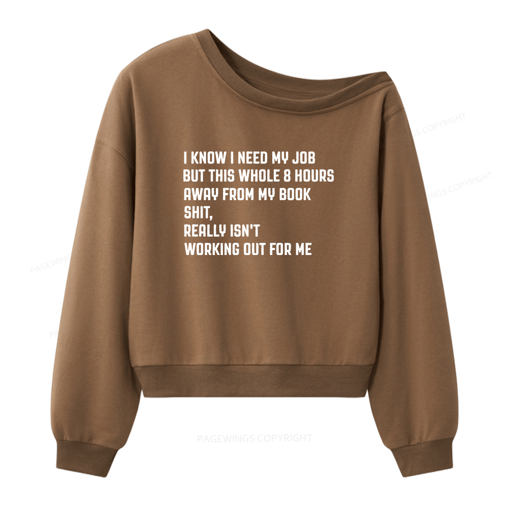 Pagewings 8 Hours Away From My Books Women Off Shoulder Sweatshirt