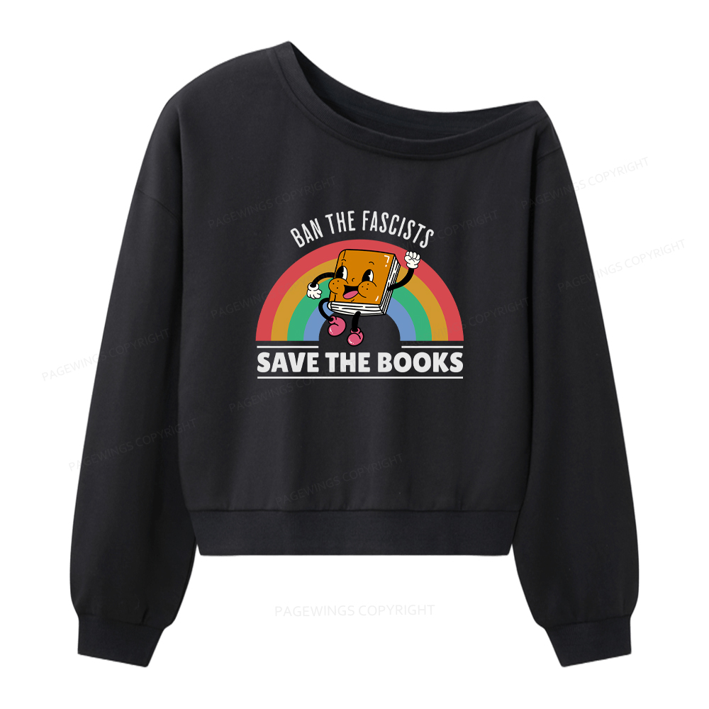 Pagewings Ban The Fascists Save The Books Women Off Shoulder Sweatshirt