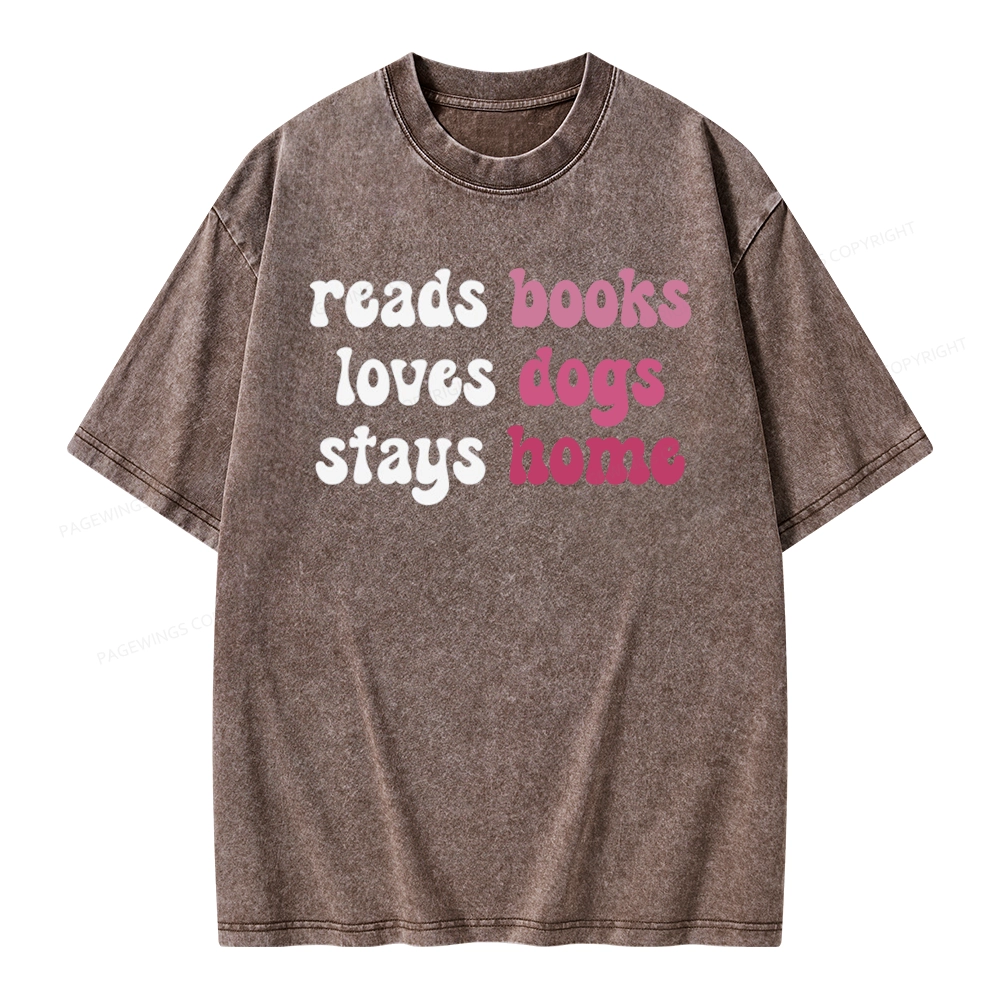 Pagewing Read Books & Lovs Dogs & Stay Home Unisex Washed T-shirt