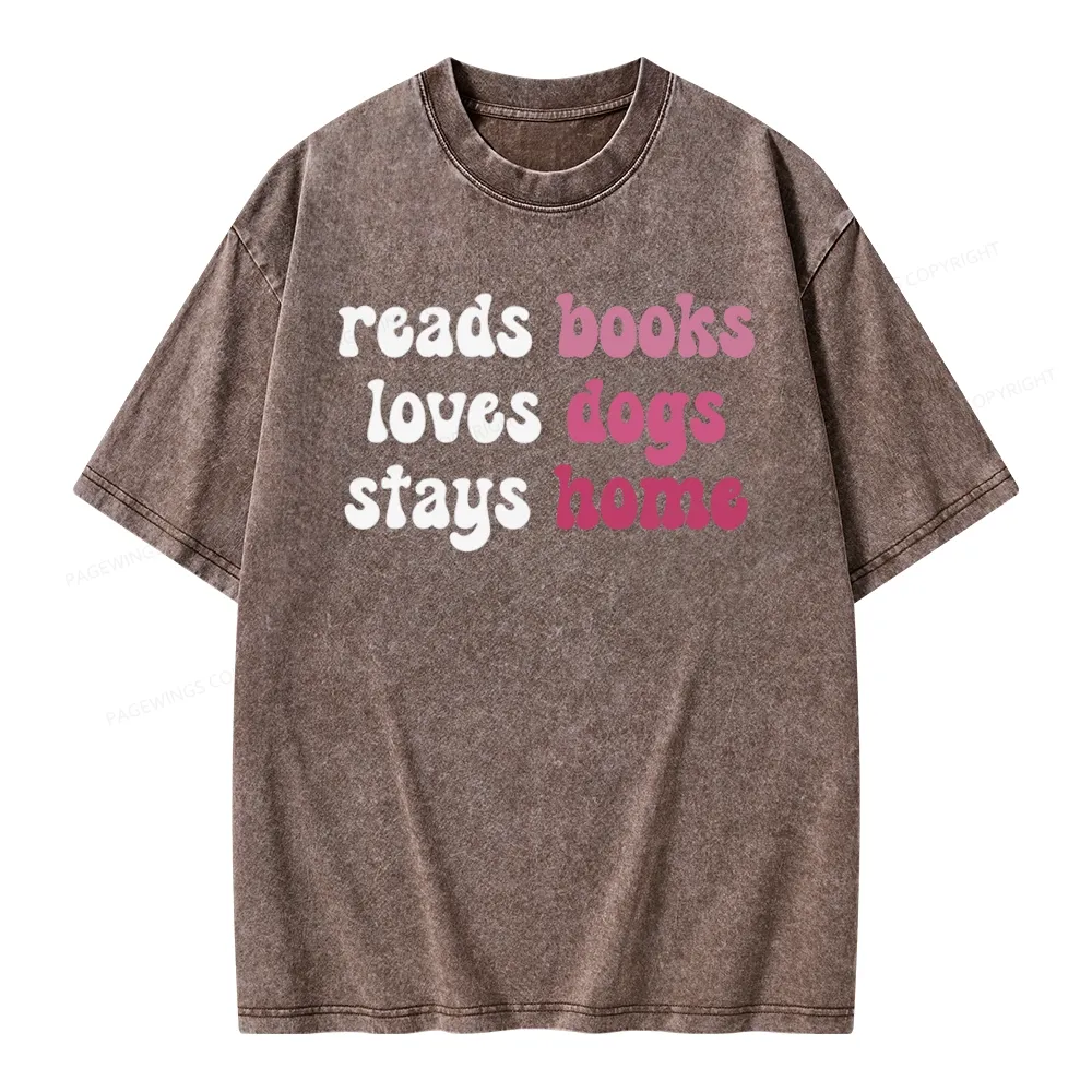Pagewing Read Books & Lovs Dogs & Stay Home Unisex Washed T-shirt