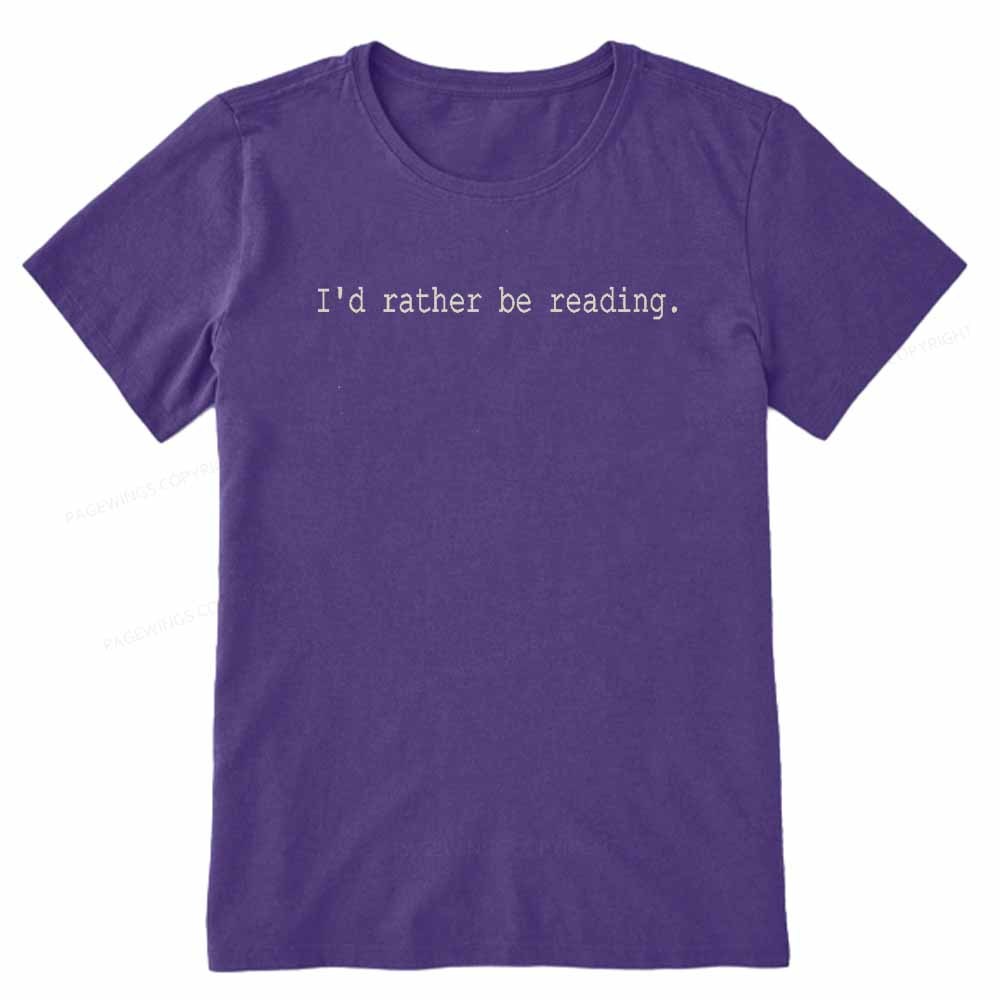 Pagewings I'd Rather Be Reading Unisex Classic T-shirt