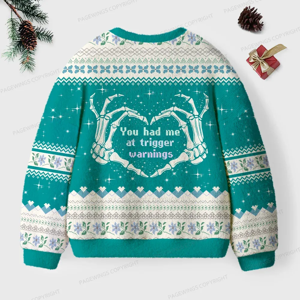 Pagewings You Had Me At Trigger Warnings Unisex Ugly Knit Sweatshirt