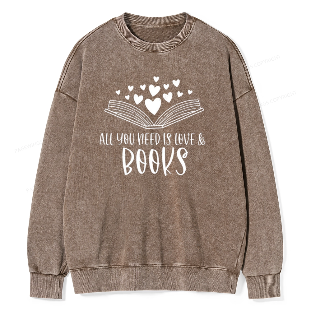 Pagewing All You Need Is Love & Books Unisex Washed Sweatshirt