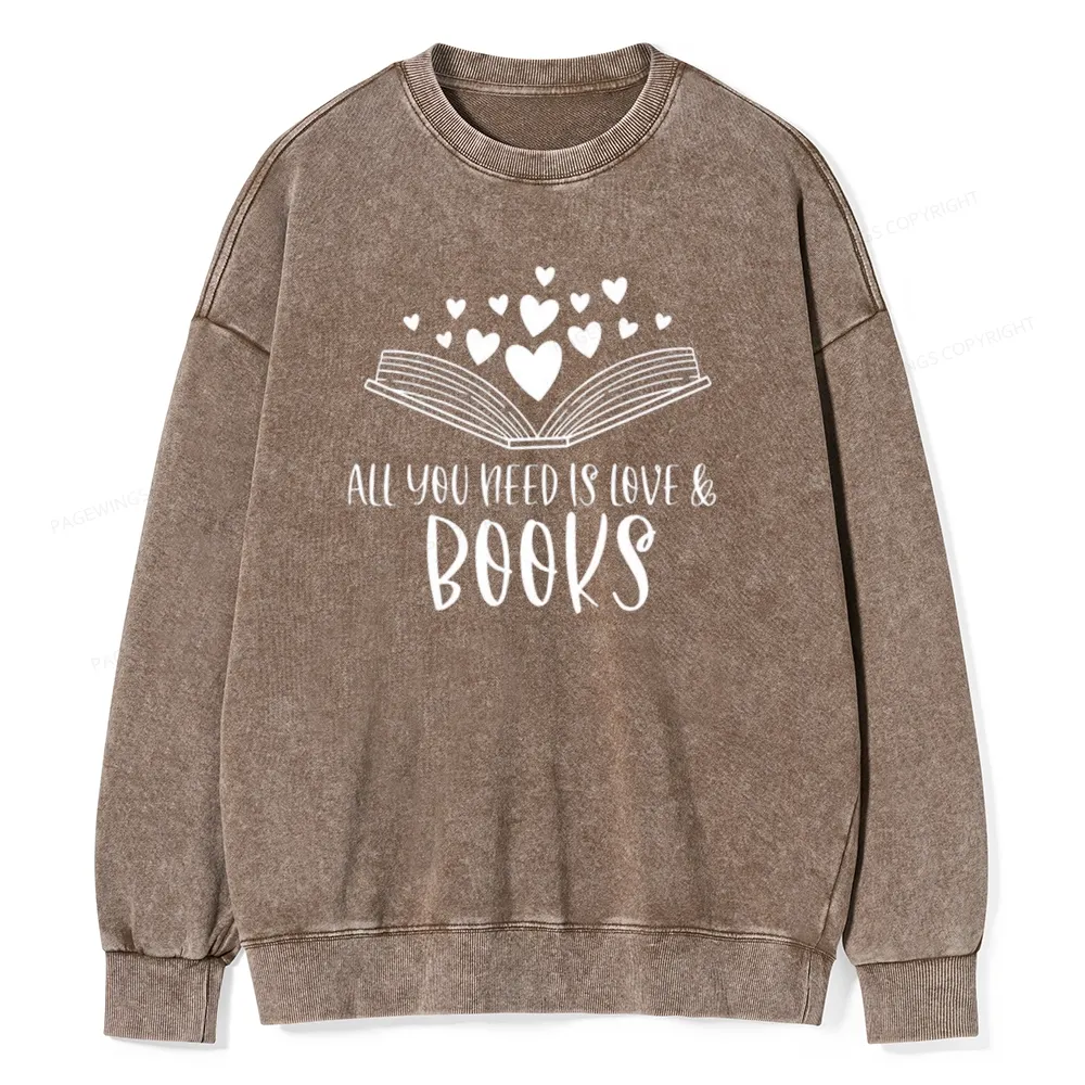 Pagewing All You Need Is Love & Books Unisex Washed Sweatshirt