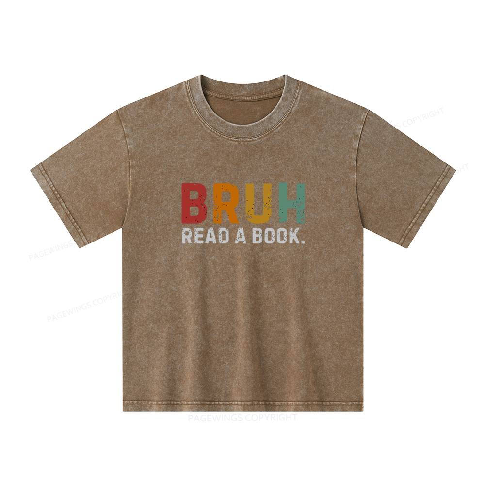 Pagewings Read A Book Bruh Unisex Kids Washed T-shirt
