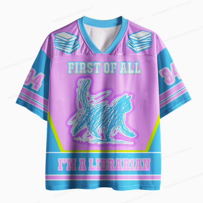 Pagewings First Of All I’m A Librarian Unisex Mesh Jersey