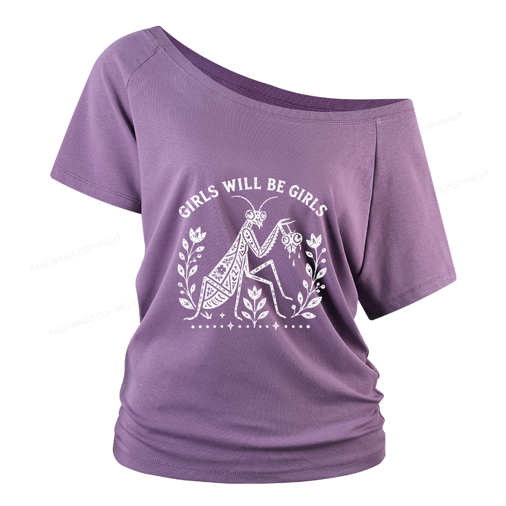 Pagewing Girls Will Be Girls Women Off Shoulder T-shirts