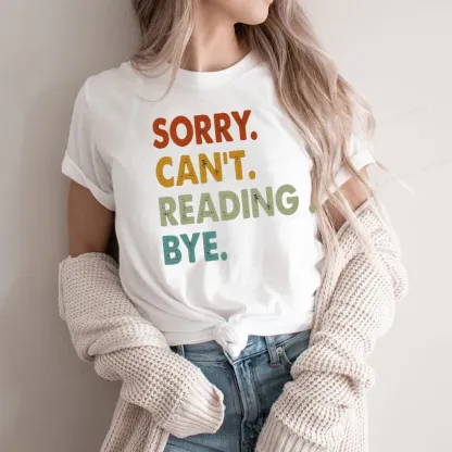 Pagewings Sorry Can't Reading Bye Unisex Classic T-shirt