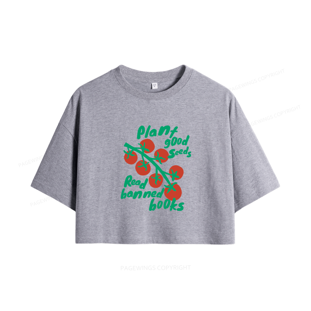 Pagewings Plant Good Seeds Read Banned Books Women Crop Tops
