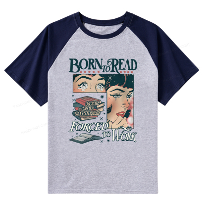 Pagewings Born To Read Bookish Comfor Raglan T-shirt