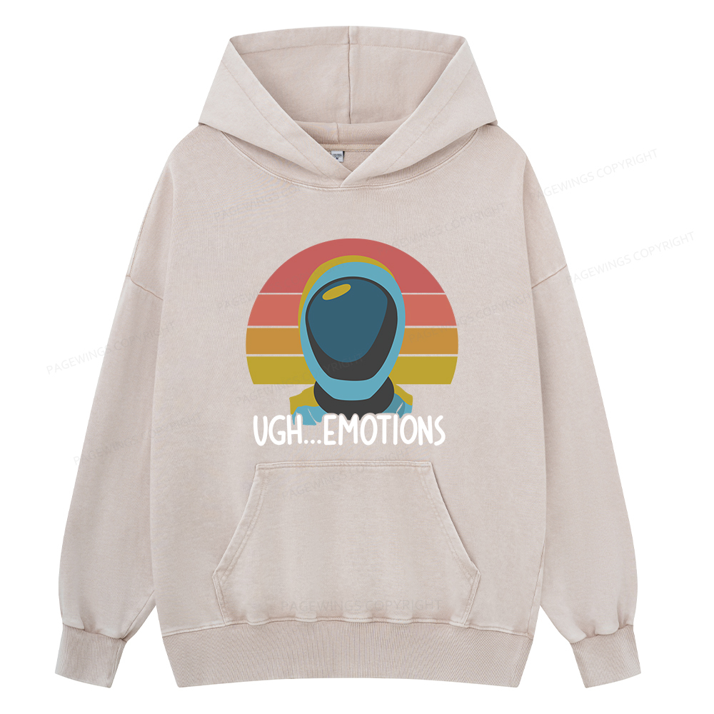 Pagewings Ugh...Emotions Unisex Washed Hoodie