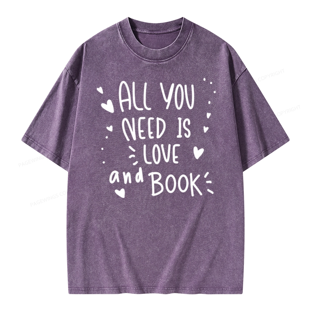 Pagewing All You Need Is Love And Book Unisex Washed T-shirt