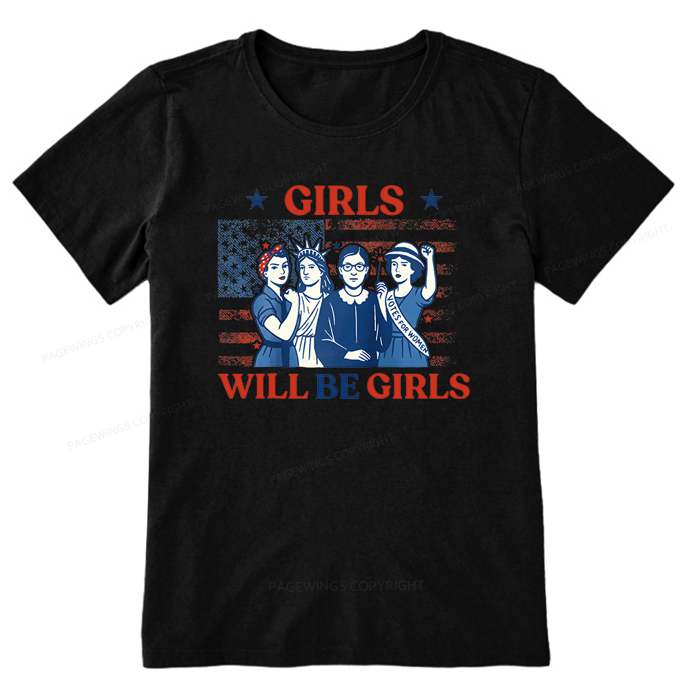 Pagewings Girls Will be Girls Unisex Classic T-shirt