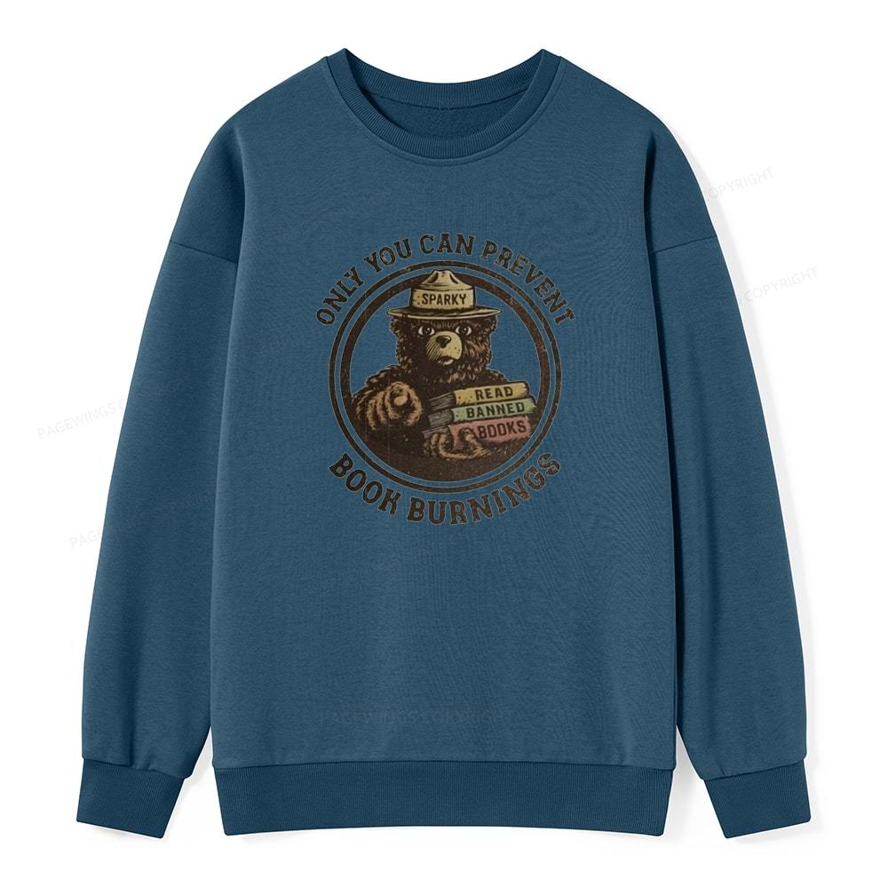 Pagewings Only You Can Prevent Book Burnings Unisex Classic Sweatshirt