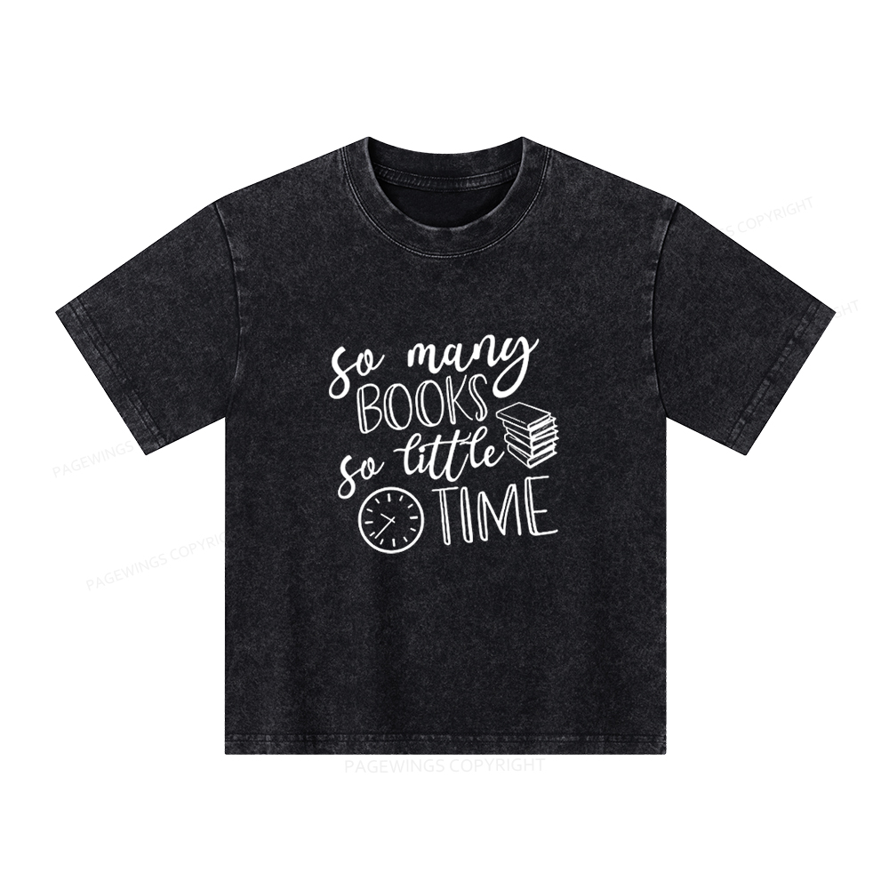 Pagewings So Many Books So Little Time Unisex Kids Washed T-shirt