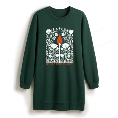 Pagewings Hope Is A Small Rebellion Sweatshirt Dress