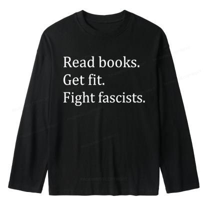 Pagewings Read Books Get Fit Fight Fascists Unisex Lightweight Long Sleeve T-Shirt